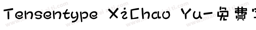 Tensentype XiChao Yu字体转换